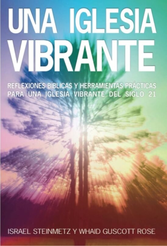 una iglesia vibrante